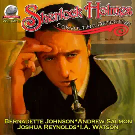 Sherlock Holmes: Consulting Detective, Volume Two (Unabridged)