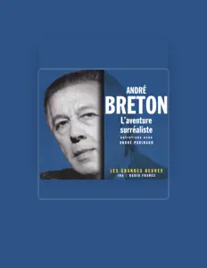 Dengarkan André Breton, tonton video musik, baca bio, lihat tanggal tur & lainnya!