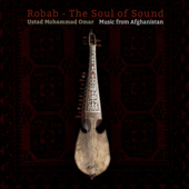 Robab - The Soul of Sound - Ustad Mohammad Omar