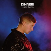 Dinner - Turn Me On