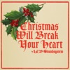 Christmas Will Break Your Heart - Single