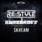 Skream - Re-Style & Korsakoff lyrics