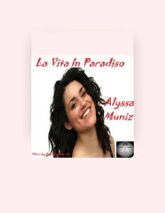 Listen to Alyssa Muniz, watch music videos, read bio, see tour dates & more!