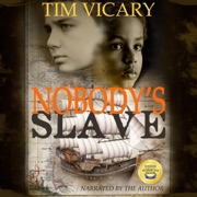 Nobody's Slave (Unabridged) - Tim Vicary