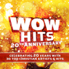 WOW Hits 20th Anniversary - Various Artists