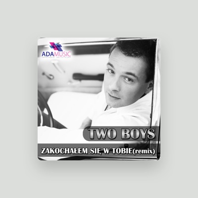 Two Boys dinle, müzik videolarını izle, biyografisini oku, tur tarihlerini ve daha fazlasını gör!