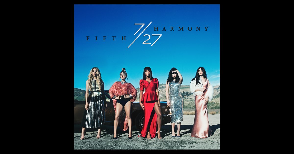 レア盤‼︎ Fifth Harmony - 7/27 (Deluxe) 7/27 (Deluxe) - Album by Fifth Harmony - Apple Music