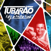 Faz a Festa Funk - DJ Tubarão