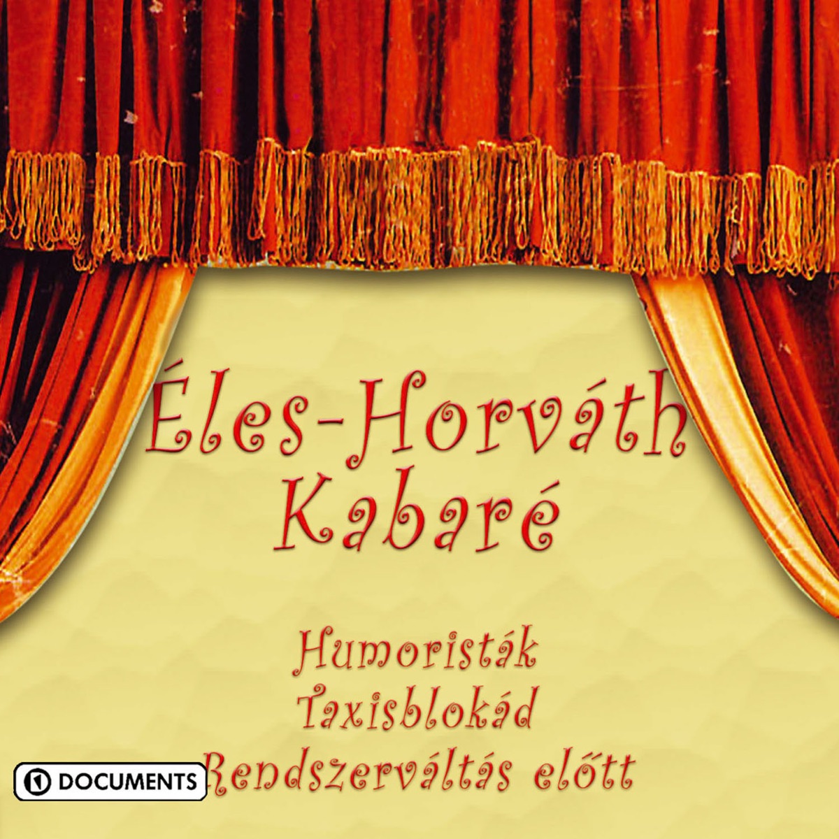 Éles-Horváth Kabaré - Album by Éles István & Horváth Szilveszter - Apple  Music