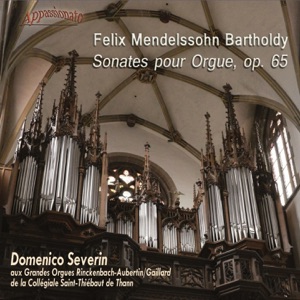 Mendelssohn: Sonates Pour Orgue, Op. 65