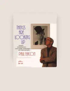 Paul Baconを聴いたり、ミュージックビデオを鑑賞したり、経歴やツアー日程などを確認したりしましょう！