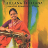 Thillana Thillana - Jayanthi Kumaresh