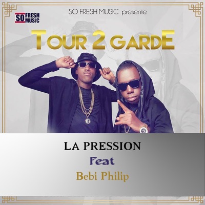 La pression (feat. Bebi Philip) - Single