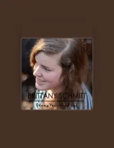 Listen to Brittany Schmitt, watch music videos, read bio, see tour dates & more!