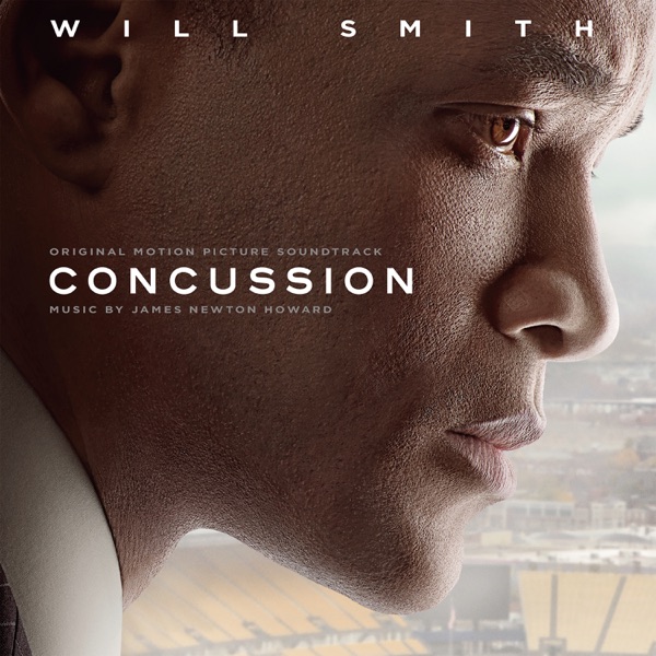 Concussion (Original Motion Picture Soundtrack) - James Newton Howard