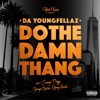 Do the Damn Thang (feat. Snoop Dogg, George Clinton & Nipsey Hussle) - Single