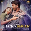 Thangamagan (Original Motion Picture Soundtrack) - EP
