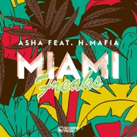 Miami Freaks (feat. H-Mafia) - Single - Asha