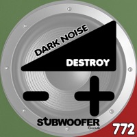 Dark Noise - Single - Destroy