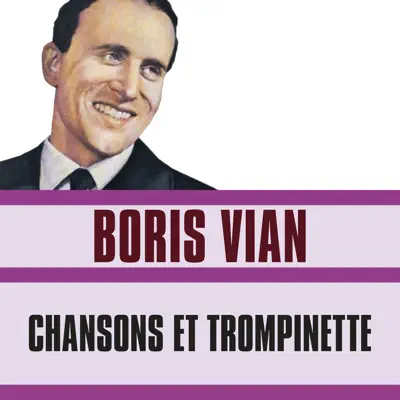 Chansons et Trompinette - Boris Vian