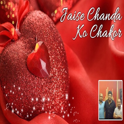 Jaise Chanda Ko Chakor - EP