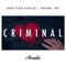 Criminal (feat. Ben Schuller) - Lahox lyrics