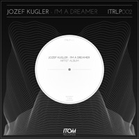 I'm a Dreamer (LP) - Jozef Kugler