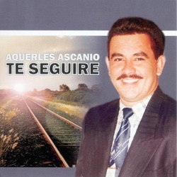 Aquerles Ascanio - Jesús Amigo Veráz