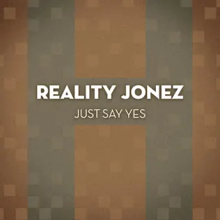 descargar álbum Reality Jonez - Just Say Yes
