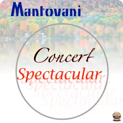 Concert Spectacular - Mantovani