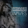 Avici - Without Waves new Single