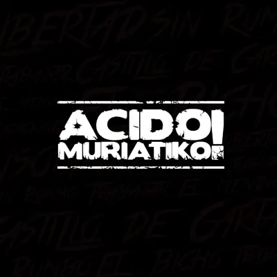 Ácido Muriatiko! - Ácido Muriátiko