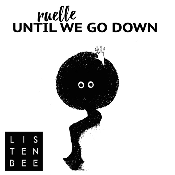 Cover artwork for Until We Go Down (feat. Ruelle)
