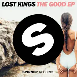 Good EP - Lost Kings Good EP - Lost Kings