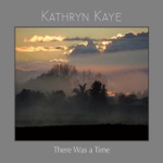 Kathryn Kaye - Learning to Waltz with Clouds