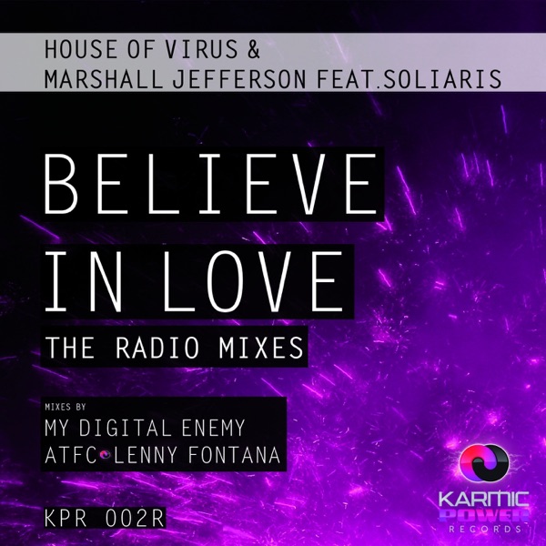 Believe in Love (feat. Soliaris) [The Radio Mixes] - EP