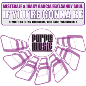 If You're Gonna Be (feat. Sandy Soul) - Single