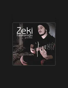 Ouve Zeki Karahanoğlu, vê vídeos de música, lê a biografia, vê as datas da digressão e muito mais!