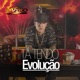 Tá Tendo Evolução Single