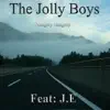 The Jollyboys - Naughty Naughty (feat. J.E)