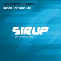 Dance for Your Life (Remixes) - Single - Jack Holiday & Djerem
