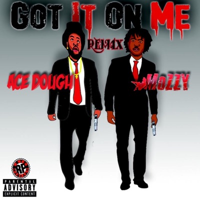 Got It on Me (feat. Mozzy) [Remix] - Single