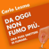 Da oggi non fumo più! Ora puoi smettere di fumare. - Carlo Lesma