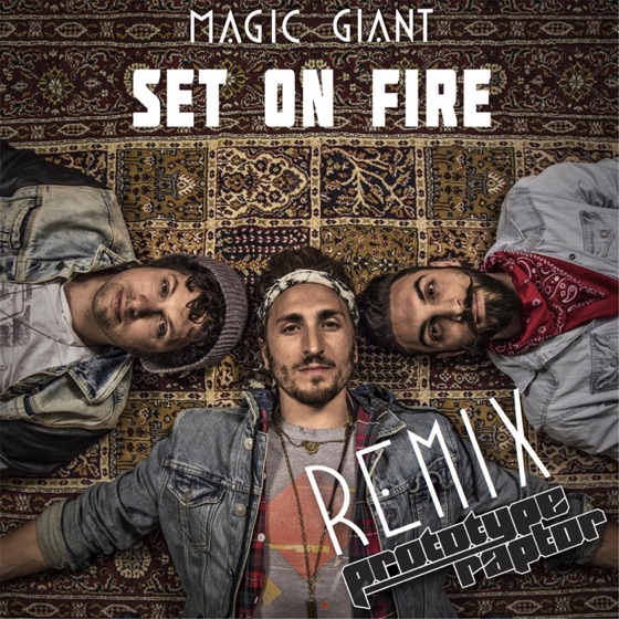 Cover artwork for Set on Fire (Prototyperaptor Remix)