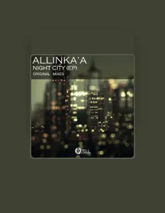 Listen to ALLinKa'a, watch music videos, read bio, see tour dates & more!