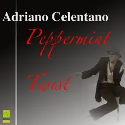Peppermint Twist - Adriano Celentano Peppermint Twist - Adriano Celentano
