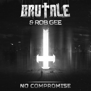 No Compromise (Brutale 013) - Single