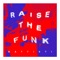 Raise the Funk! - Battisti lyrics