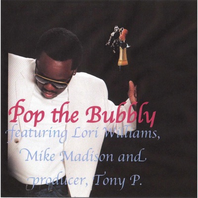 Pop the Bubbly (feat. Lori Williams & Mike Madison) - Single