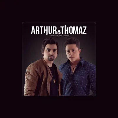 Listen to Arthur & Thomaz, watch music videos, read bio, see tour dates & more!